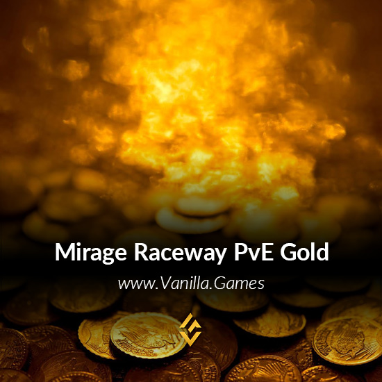 Buy Gold for Mirage Raceway PvE - WoW Classic EU