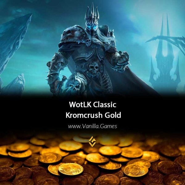 WotLK Kromcrush Gold
