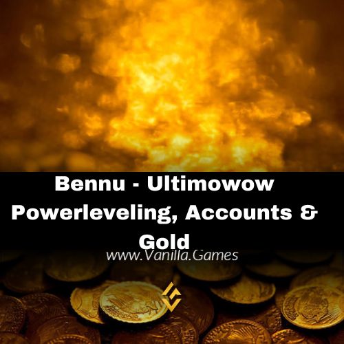 Bennu - Ultimowow Powerleveling, Accounts & Gold