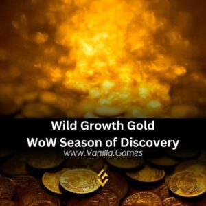 Buy Wild Growth Gold WoW SoD